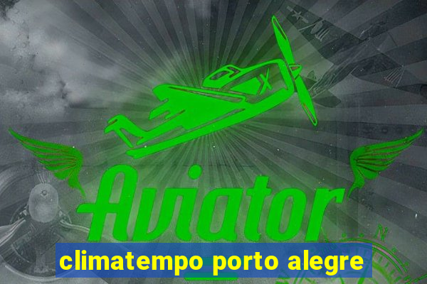 climatempo porto alegre